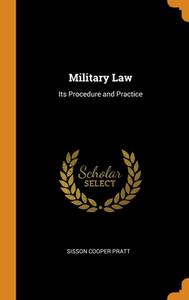 Military Law di Sisson Cooper Pratt edito da Franklin Classics Trade Press