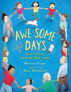 Awe-Some Days: Poems about the Jewish Holidays di Marilyn Singer edito da DIAL PR
