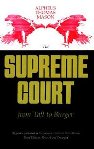 The Supreme Court from Taft to Burger di Alpheus Thomas Mason edito da LSU Press