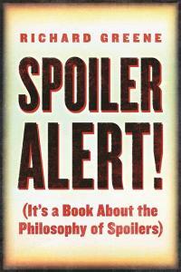 Spoiler Alert! di Richard Greene edito da Cricket Books, a division of Carus Publishing Co