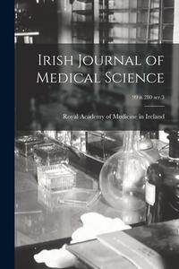 Irish Journal Of Medical Science; 99 N.280 Ser.3 edito da Legare Street Press