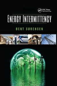 Energy Intermittency di Bent (Roskilde University Sorensen edito da Taylor & Francis Ltd
