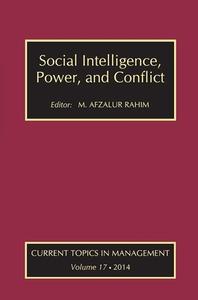 Social Intelligence, Power, and Conflict di Sean McMahon, M. Afzalur Rahim edito da Taylor & Francis Ltd