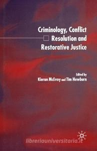 Criminology, Conflict Resolution and Restorative Justice edito da Palgrave Macmillan