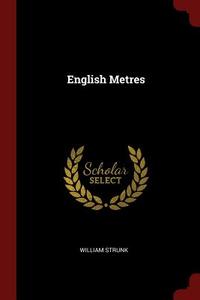 English Metres di William Strunk edito da CHIZINE PUBN