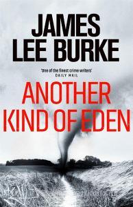 Another Kind Of Eden di James Lee Burke edito da Orion Publishing Co