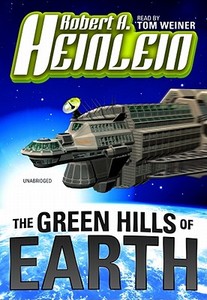 The Green Hills of Earth [With Earbuds] di Robert A. Heinlein edito da Findaway World