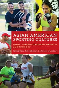 Asian American Sporting Cultures edito da NYU Press