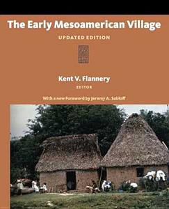 The Early Mesoamerican Village di Jeremy A. Sabloff edito da Left Coast Press Inc