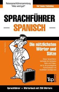 Sprachführer Deutsch-Spanisch Und Mini-Wörterbuch Mit 250 Wörtern di Andrey Taranov edito da T&P BOOKS