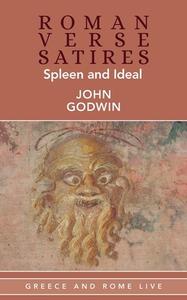 Roman Verse Satires di John Godwin edito da Liverpool University Press