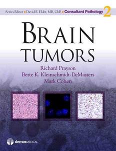 Brain Tumors di Richard Prayson, Bette K. Kleinschmidt-Demasters, Mark Cohen edito da DEMOS HEALTH