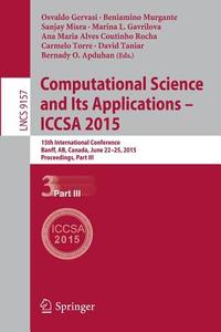 Computational Science and Its Applications -- ICCSA 2015 edito da Springer International Publishing