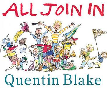 All Join In di Quentin Blake edito da Random House Children's Publishers UK