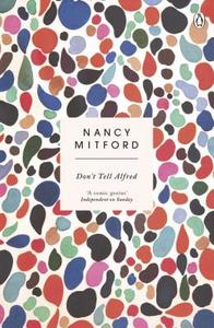 Don't Tell Alfred di Nancy Mitford edito da Penguin Books Ltd
