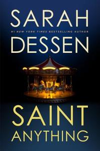 Saint Anything di Sarah Dessen edito da Simon + Schuster Inc.