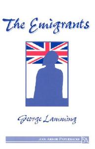 The Emigrants di George Lamming edito da University of Michigan Press