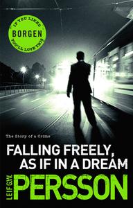 Falling Freely, as If in a Dream di Leif G. W. Persson edito da Transworld Publishers Ltd