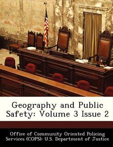 Geography And Public Safety edito da Bibliogov