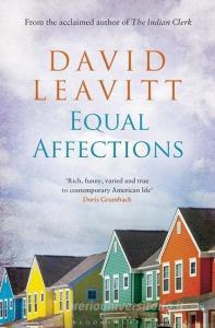 Equal Affections di David Leavitt edito da Bloomsbury Publishing PLC