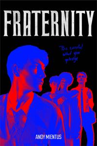 Fraternity di Andy Mientus edito da AMULET BOOKS