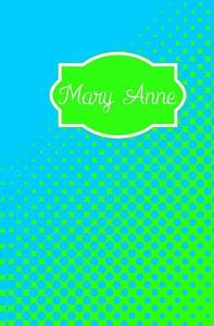 Mary Anne: Personalized Name Journal di My Personal Journals edito da Createspace