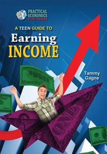 TEEN GT EARNING INCOME di Tammy Gagne edito da TRIPLE 3C INC