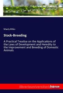 Stock-Breeding di Manly Miles edito da hansebooks
