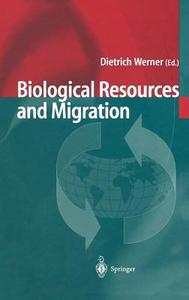 Biological Resources and Migration edito da Springer Berlin Heidelberg