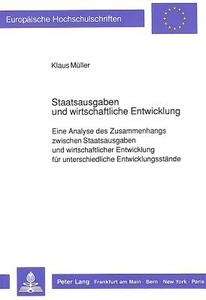 Staatsausgaben und wirtschaftliche Entwicklung di Klaus Müller edito da Lang, Peter GmbH