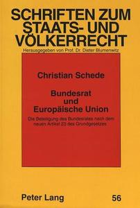 Bundesrat und Europäische Union di Christian Schede edito da Lang, Peter GmbH