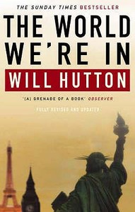 The World We're In di Will Hutton edito da Little, Brown Book Group