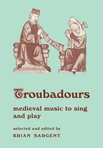 Troubadours di B. Sargent, Barbara N. Sargent-Baur edito da Cambridge University Press