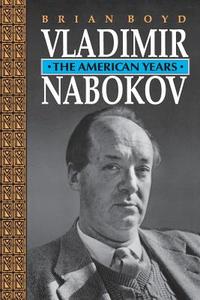 Vladimir Nabokov di Brian Boyd edito da Princeton University Press