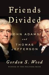 Friends Divided di Gordon S. Wood edito da Prentice Hall Press