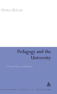 Pedagogy and the University: Critical Theory and Practice di Monica McLean edito da CONTINNUUM 3PL
