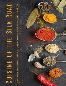 Cuisine of the Silk Road di Christine Smith edito da Lulu.com