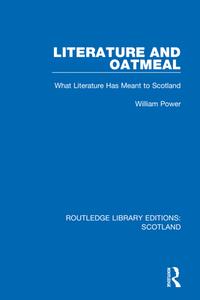 Literature And Oatmeal di William Power edito da Taylor & Francis Ltd