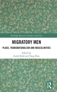 Migratory Men edito da Taylor & Francis Ltd