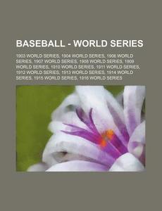 Baseball - World Series: 1903 World Seri di Source Wikia edito da Books LLC, Wiki Series