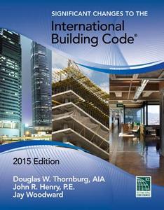 Significant Changes to the International Building Code, 2015 Edition di International Code Council edito da Cengage Learning, Inc