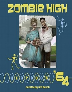 Zombie High Yearbook '64 edito da Sterling Publishing Co Inc