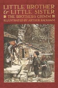 Little Brother & Little Sister and Other Tales by the Brothers Grimm di Jacob and Wilhelm Grimm edito da WAKING LION PR