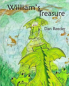 William's Treasure di Dan Reeder edito da Createspace