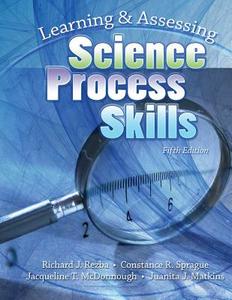 Learning And Assessing Science Process S di RICHARD J. REZBA edito da Lightning Source Uk Ltd