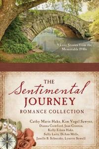 A Sentimental Journey Romance Collection: 9 Love Stories from the Memorable 1940s di Dianna Crawford, Joan Croston, Cathy Marie Hake edito da Barbour Publishing