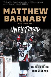 Matthew Barnaby: Unfiltered di Matthew Barnaby, Kevin Shea edito da TRIUMPH BOOKS