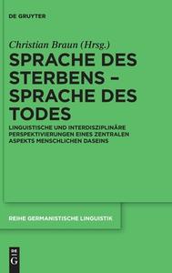 Sprache des Sterbens - Sprache des Todes di Christian Braun edito da Gruyter, Walter de GmbH