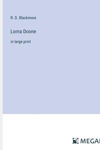 Lorna Doone di R. D. Blackmore edito da Megali Verlag