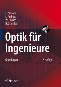 Optik für Ingenieure di Frank L. Pedrotti, Leno S. Pedrotti, Werner Bausch, Hartmut Schmidt edito da Springer-Verlag GmbH
